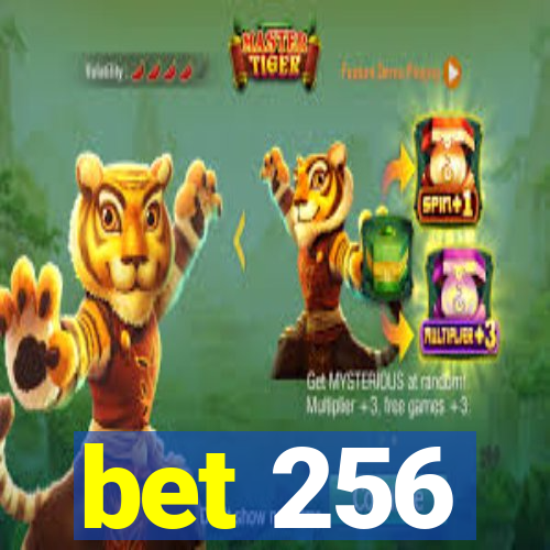 bet 256